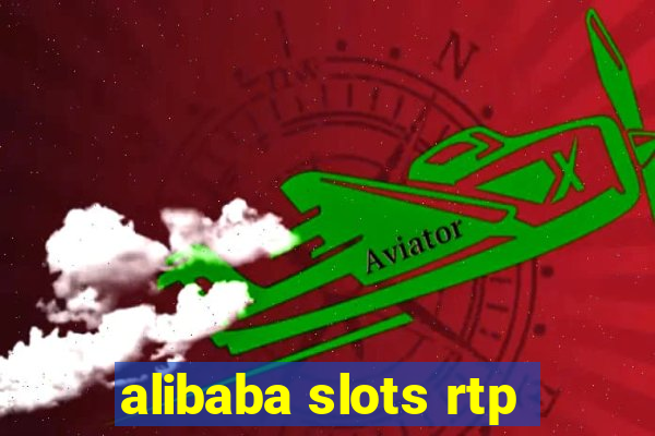 alibaba slots rtp