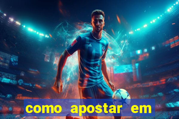 como apostar em jogo de futebol