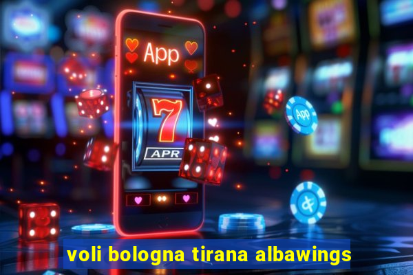 voli bologna tirana albawings