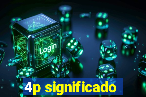 4p significado