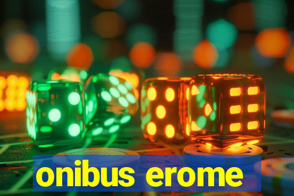 onibus erome