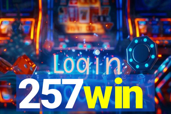 257win