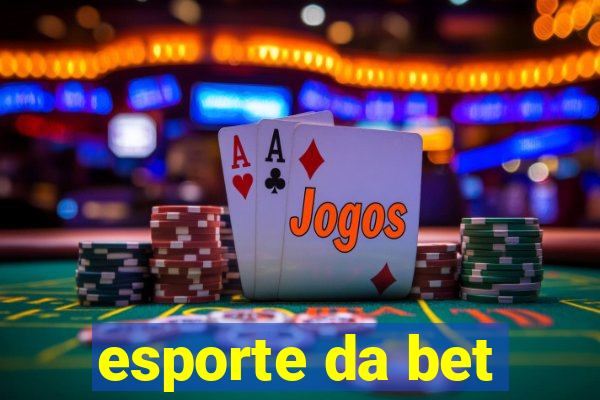 esporte da bet