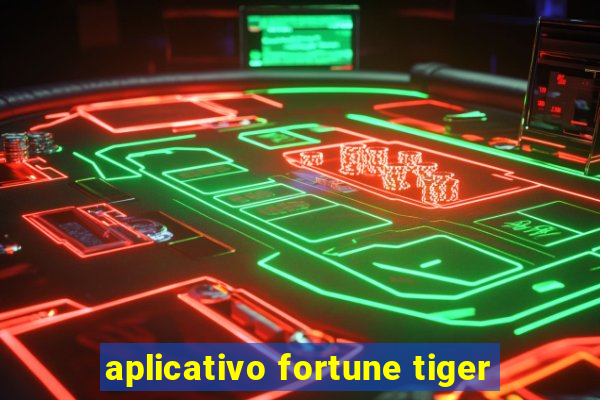 aplicativo fortune tiger