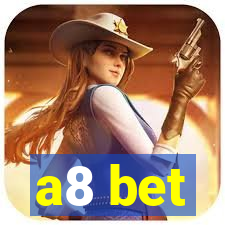 a8 bet