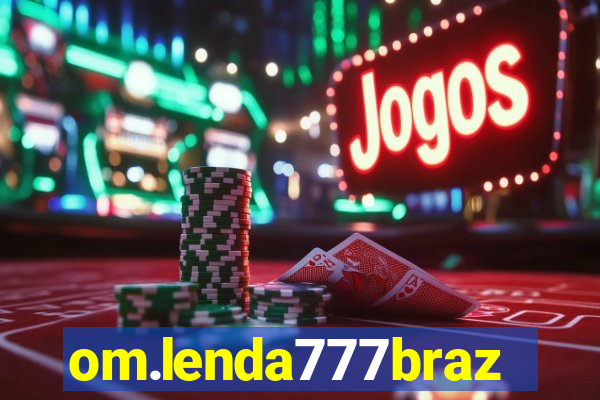 om.lenda777brazil.game