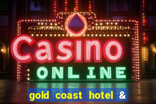 gold coast hotel & casino las vegas