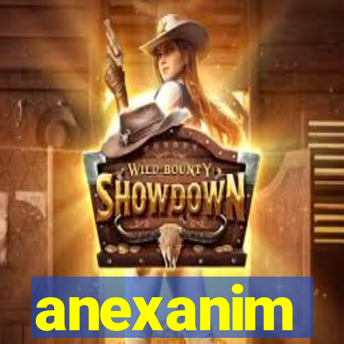 anexanim