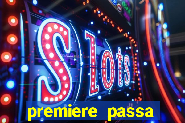 premiere passa todos os jogos