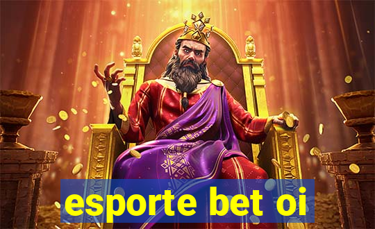 esporte bet oi