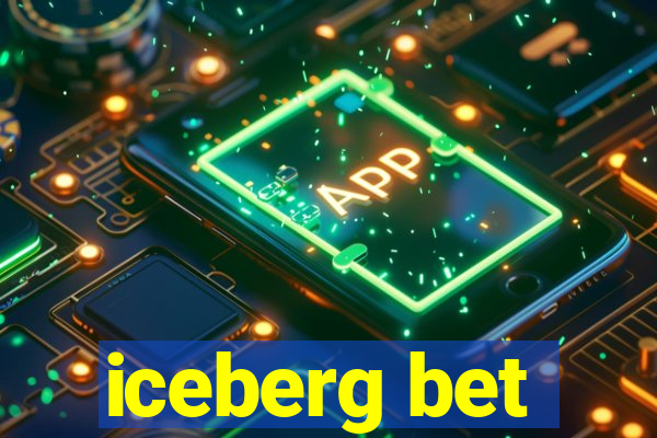 iceberg bet