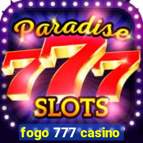 fogo 777 casino