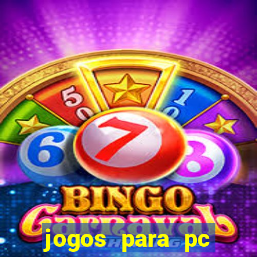 jogos para pc fraco torrent