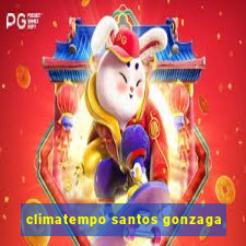 climatempo santos gonzaga