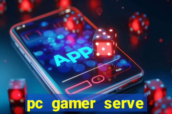 pc gamer serve para trabalho