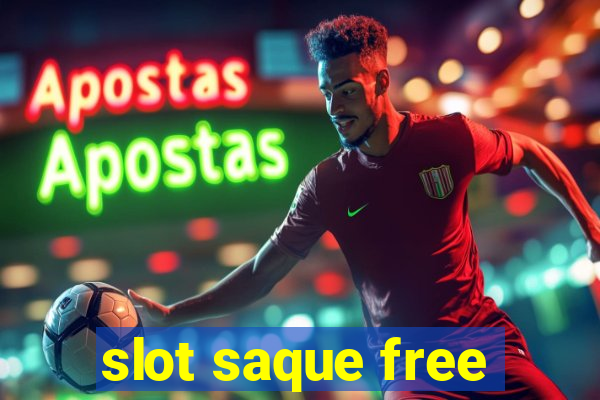 slot saque free