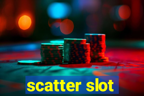 scatter slot