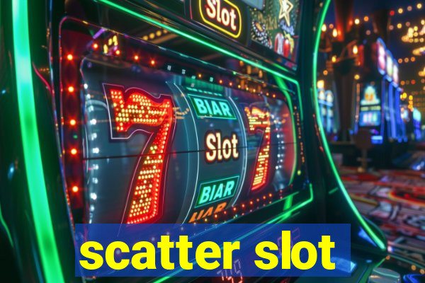 scatter slot