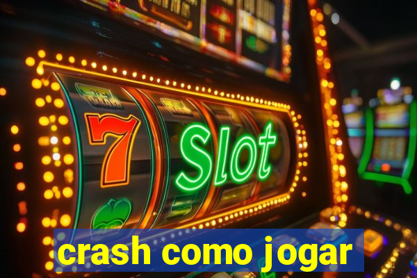 crash como jogar