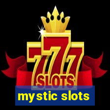 mystic slots