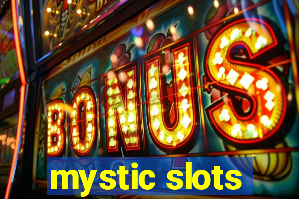 mystic slots