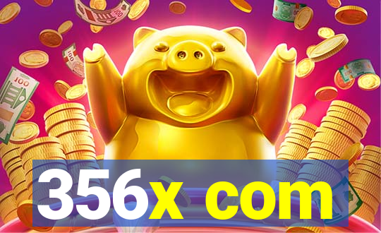 356x com