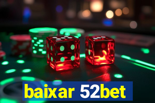 baixar 52bet