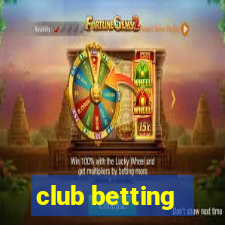 club betting