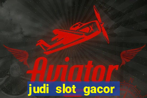 judi slot gacor hari ini