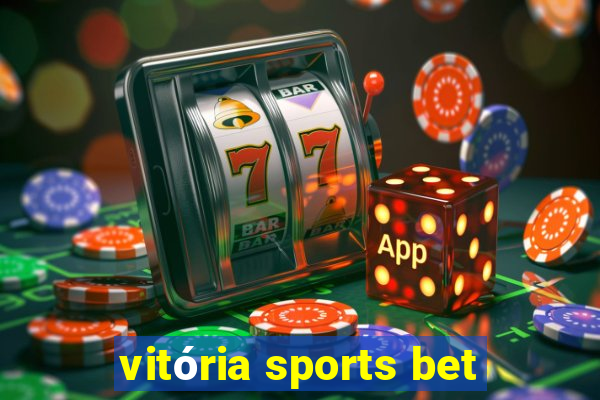 vitória sports bet