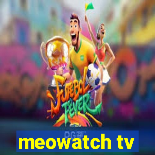 meowatch tv