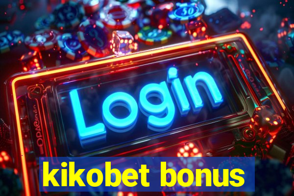 kikobet bonus