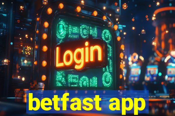 betfast app