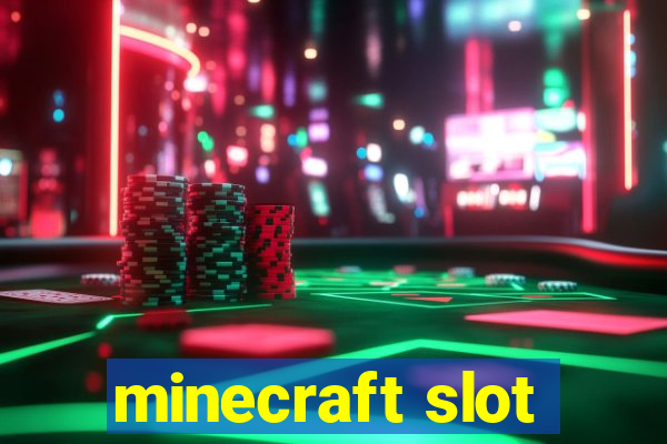 minecraft slot