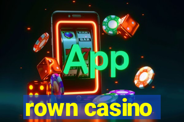 rown casino