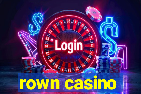 rown casino