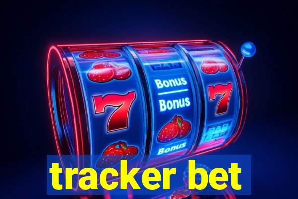 tracker bet