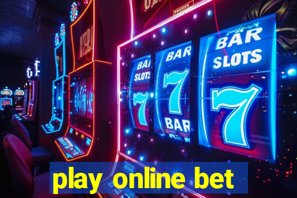 play online bet