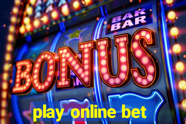 play online bet