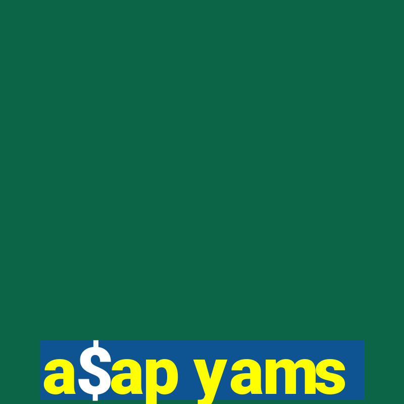 a$ap yams