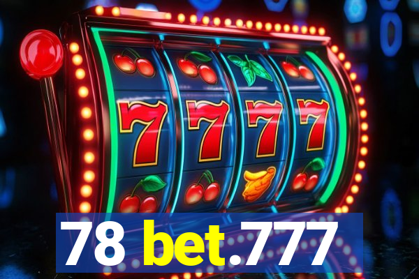 78 bet.777