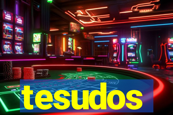 tesudos