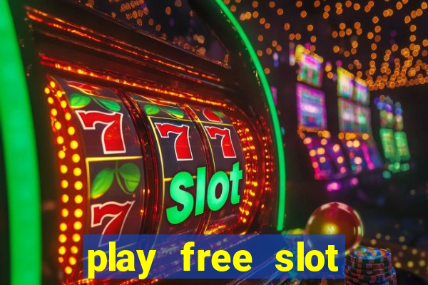 play free slot machines no downloads