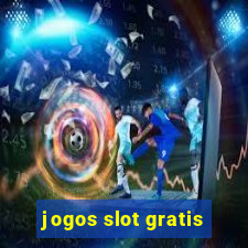 jogos slot gratis