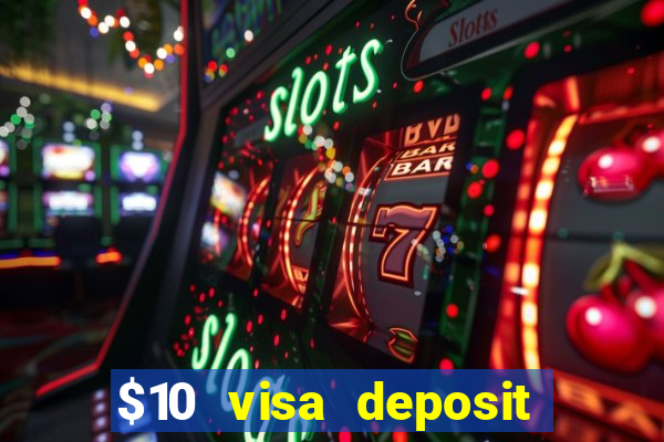 $10 visa deposit casinos australia