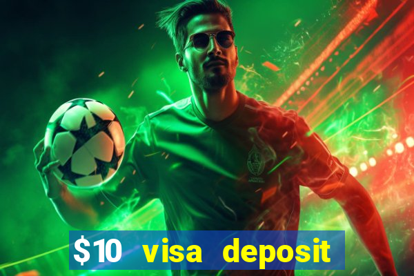 $10 visa deposit casinos australia