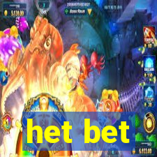 het bet