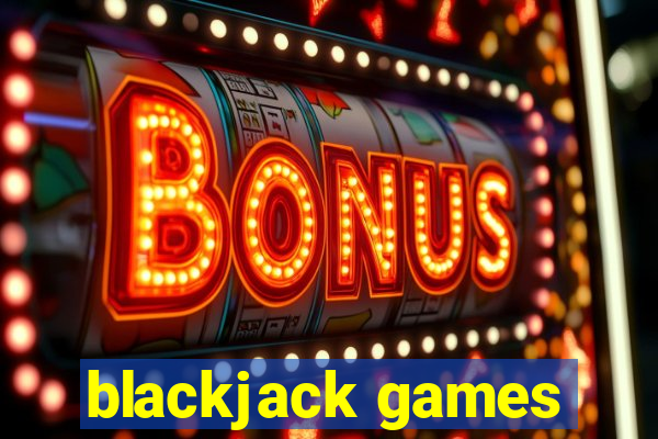 blackjack games