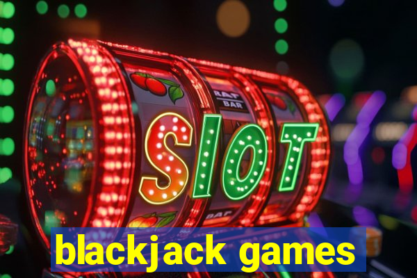 blackjack games