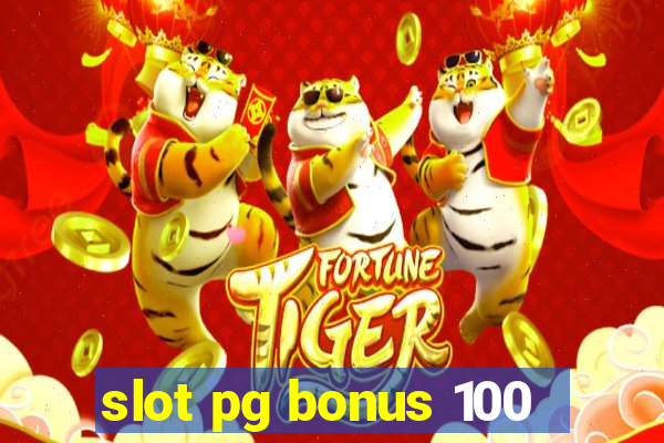 slot pg bonus 100